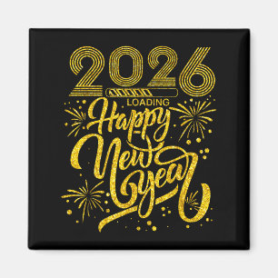 Happy New Year 2026 Funny New Years Eve Party Men  Magnet