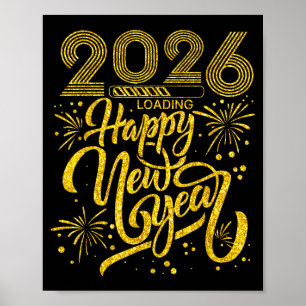 Happy New Year 2026 Funny New Years Eve Party Men  Poster