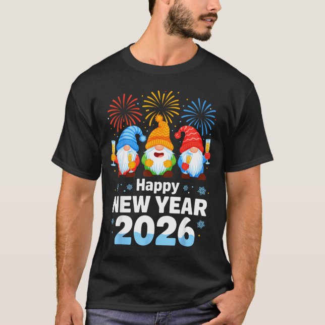 Happy New Year 2026 Gnome With Fireworks And Champ T-Shirt (Front)