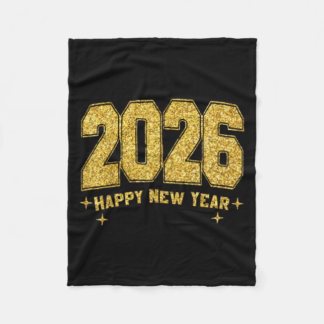 Happy New Year 2026 Gold Party Eve Family Xmas  Fleece Blanket (Front)