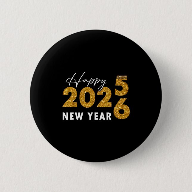 Happy New Year 2026 Goodbye 2025 Hello 2026  6 Cm Round Badge (Front)