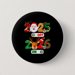 Happy New Year 2026 Goodbye 2025 Hello 2026 Christ 6 Cm Round Badge