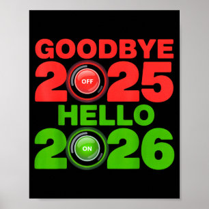 Happy New Year 2026 Goodbye 2025 Hello 2026  Poster
