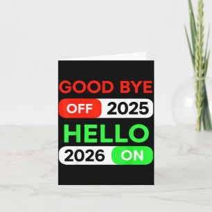 Happy New Year 2026 Goodbye 2025 Hello 2026 Women  Card