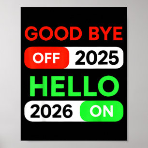 Happy New Year 2026 Goodbye 2025 Hello 2026 Women  Poster