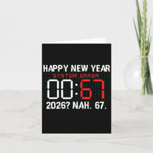 Happy New Year 2026 Humor Clock 6 7 Meme System Er Card