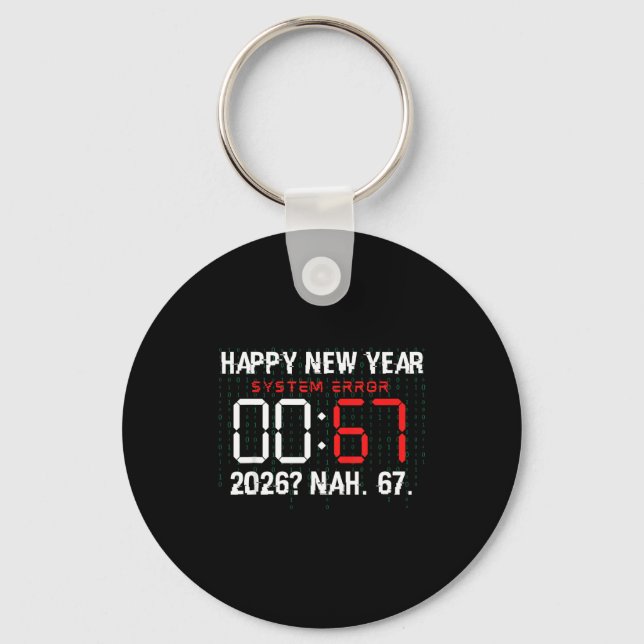 Happy New Year 2026 Humor Clock 6 7 Meme System Er Key Ring (Front)