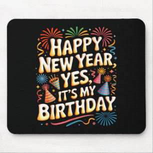 Happy New Year 2026 Its My Birthday Party Celebrat Mouse Mat