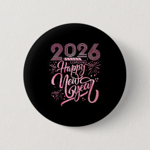 Happy New Year 2026 Loading Fireworks 6 Cm Round Badge