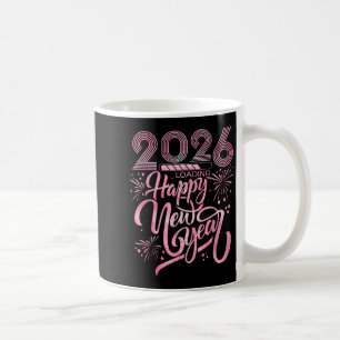 Happy New Year 2026 Loading Fireworks Coffee Mug