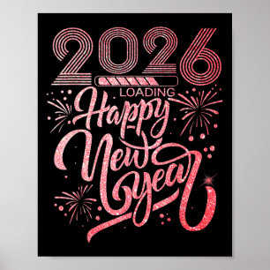 Happy New Year 2026 Loading Fireworks Party  Poster