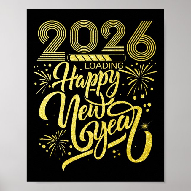 Happy New Year 2026 Loading New Years Eve Party Pr Poster (Front)