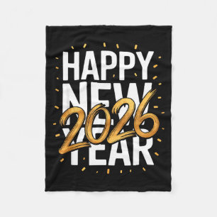 Happy New Year 2026 New Years Eve  Fleece Blanket