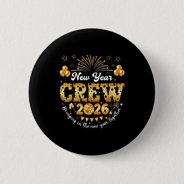 Happy New Year 2026 New Year's Eve Nye Party Crew  6 Cm Round Badge (Front)
