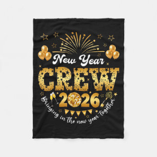 Happy New Year 2026 New Year's Eve Nye Party Crew Fleece Blanket