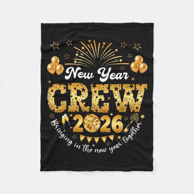 Happy New Year 2026 New Year's Eve Nye Party Crew  Fleece Blanket (Front)