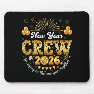 Happy New Year 2026 New Year's Eve Nye Party Crew Mouse Mat