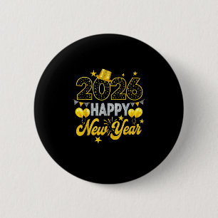 Happy New Year 2026 New Years Eve Party  6 Cm Round Badge