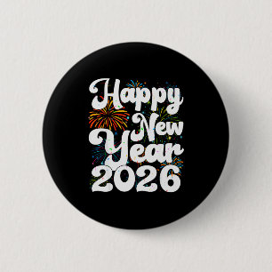 Happy New Year 2026 Nye Fireworks Cool New Years E 6 Cm Round Badge