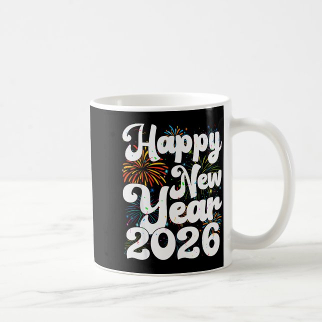 Happy New Year 2026 Nye Fireworks Cool New Years E Coffee Mug (Right)