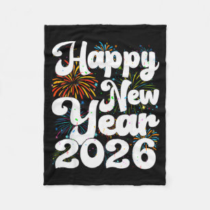 Happy New Year 2026 Nye Fireworks Cool New Years E Fleece Blanket