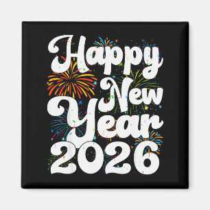 Happy New Year 2026 Nye Fireworks Cool New Years E Magnet