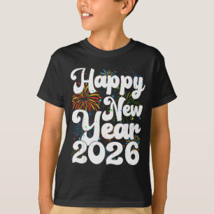 Happy New Year 2026 Nye Fireworks Cool New Years E T-Shirt