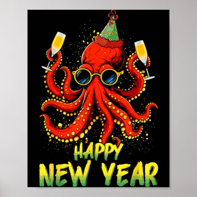 Happy New Year 2026 Octopus Drinking Champagne New Poster (Front)