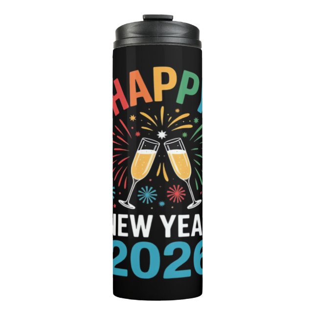Happy New Year 2026 Party Funny New Years Eve 2026 Thermal Tumbler (Front)