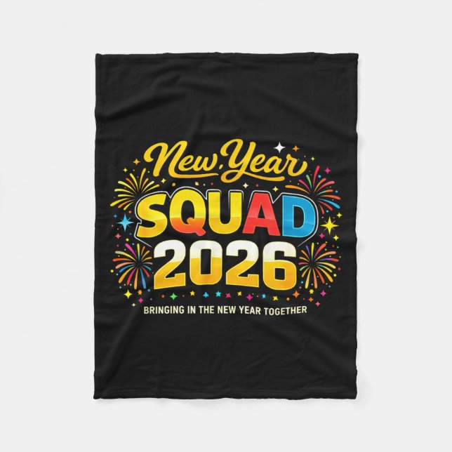 Happy New Year 2026 Squad Crew Fireworks Family Ma Fleece Blanket (Front)