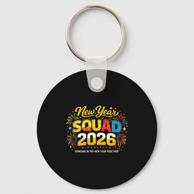 Happy New Year 2026 Squad Crew Fireworks Family Ma Key Ring (Front)