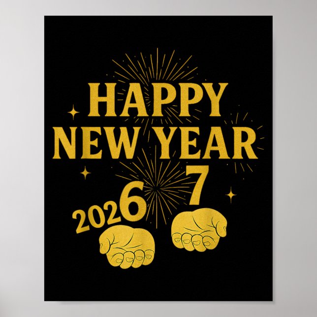 Happy New Year 67 Meme – Funny 2026 Celebration Pa Poster (Front)