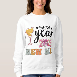 happy new year cool new year gift 2025 new year sweatshirt
