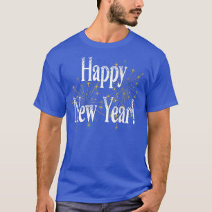 Happy New Year Day Eve Fireworks Hello Holiday Par T-Shirt
