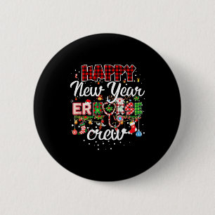 Happy New Year Er Nurse Crew Christmas Lovely Funn 6 Cm Round Badge
