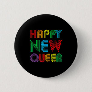 Happy New Year Eve Queer Gay Lgbt Funny Years Lgbt 6 Cm Round Badge