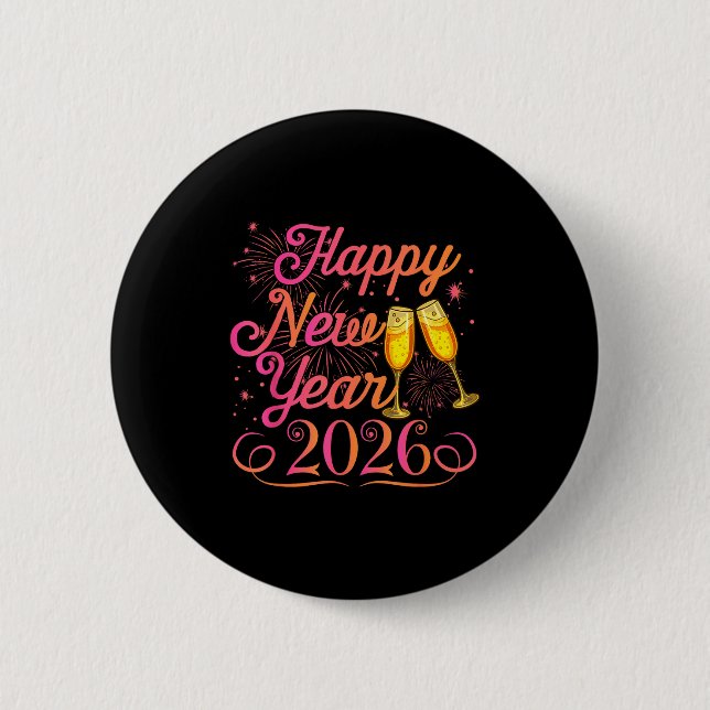 Happy New Year Funny Matching Family New Years Eve 6 Cm Round Badge (Front)