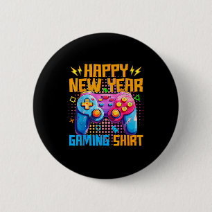Happy New Year Gaming Shirt Colorful Video Game Lo 6 Cm Round Badge