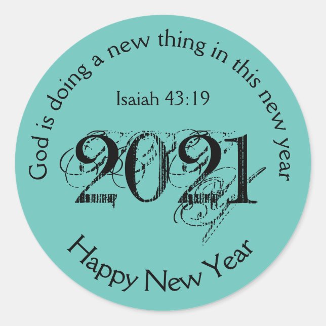Happy New Year | GOD DOING NEW THING | 2021 Aqua Classic Round Sticker (Front)