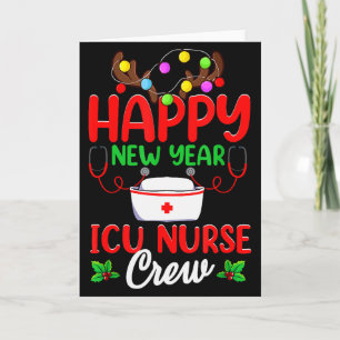Happy New Year Icu Nurse Crew Reindeer Nurse Chris Card