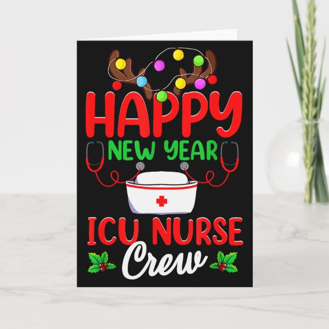 Happy New Year Icu Nurse Crew Reindeer Nurse Chris Card (Front)