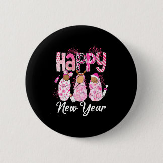 Happy New Year Labor &amp; Delivery L&amp;d Nurse  6 Cm Round Badge