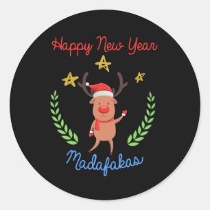 Happy New Year Madafakas Christmas Reindeer Gift Classic Round Sticker