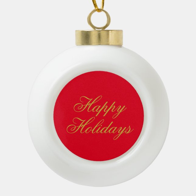 Happy New Year Merry Christmas Holiday Season Ceramic Ball Christmas Ornament (Front)