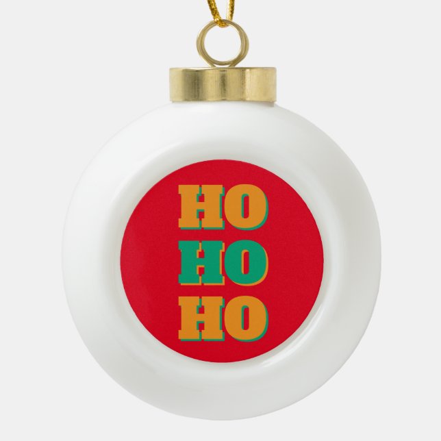 Happy New Year Merry Christmas Holiday Season HoHo Ceramic Ball Christmas Ornament (Front)