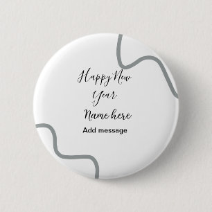 Happy new year name message gray simple holiday 6 cm round badge