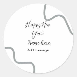 Happy new year name message gray simple holiday  classic round sticker