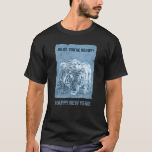 Happy New Year Of The Water Tiger NYE Party Chines T-Shirt