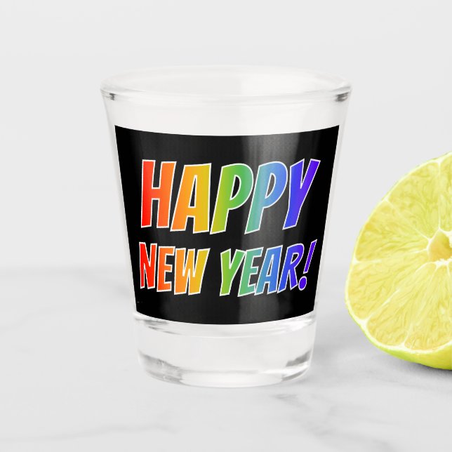 "HAPPY NEW YEAR!" Rainbow Text, Black Background S Shot Glass (Front)