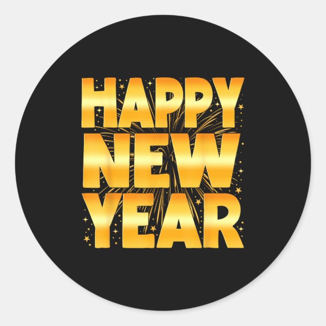 Happy New Year Shirt Family New Years Eve Party Fi Classic Round Sticker (Front)